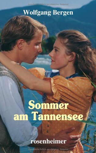 Sommer am Tannensee: Roman Fiction