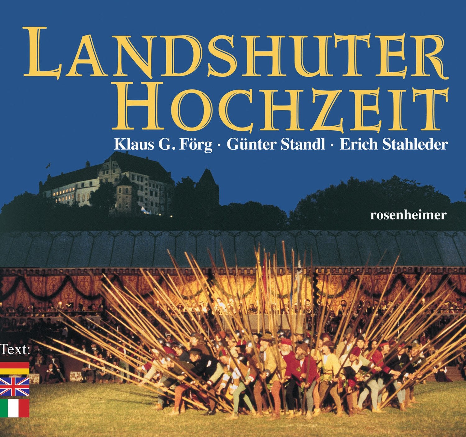 Landshuter Hochzeit: Jubiläumsband. Text dtsch.-engl.-italien. Politics & History