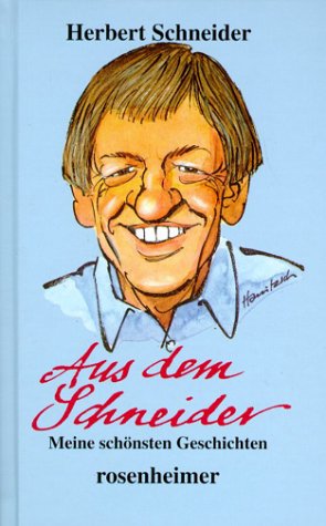 Aus dem Schneider. Meine schönsten Geschichten Fiction