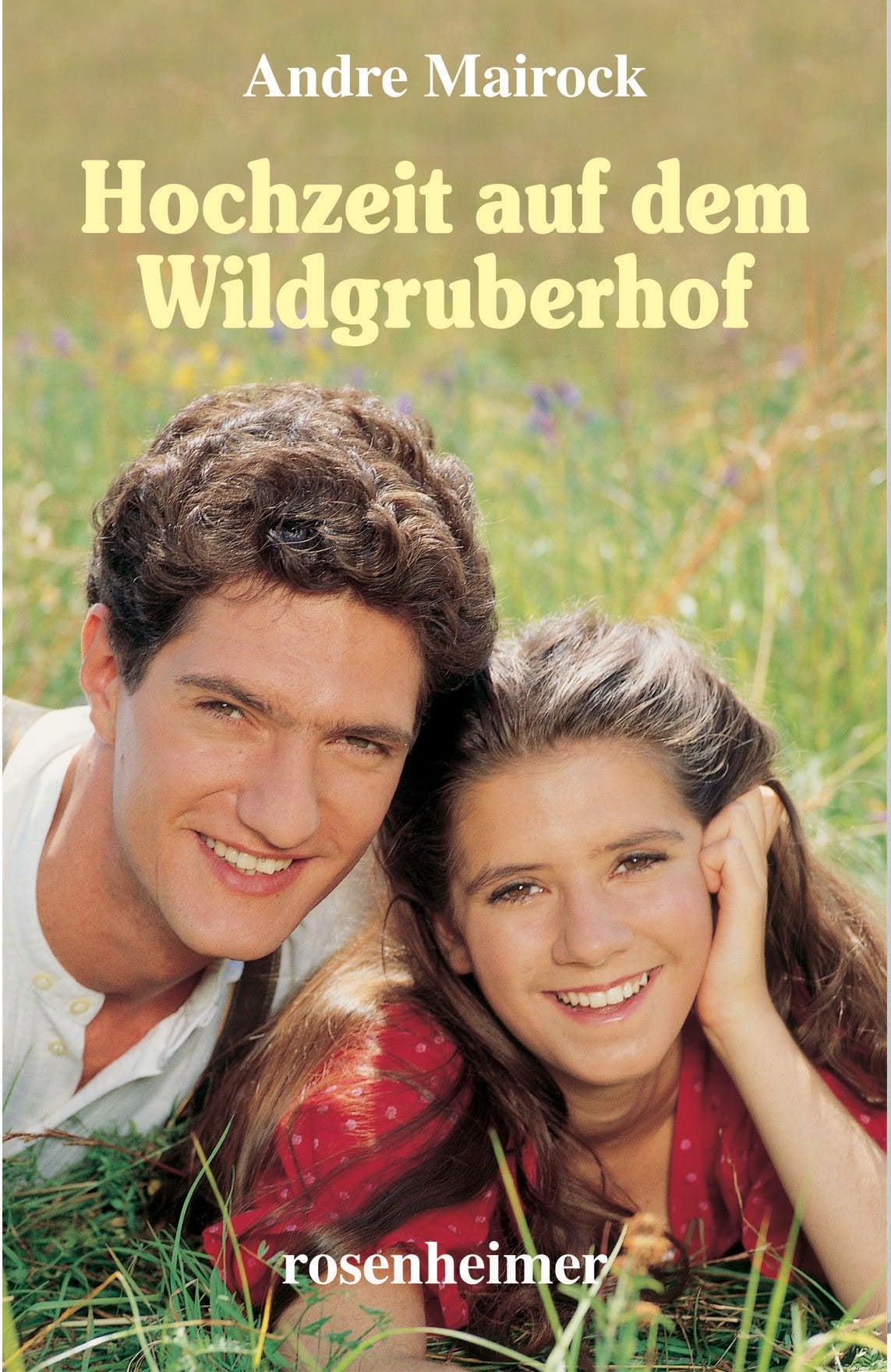 Hochzeit auf dem Wildgruberhof: Roman Fiction
