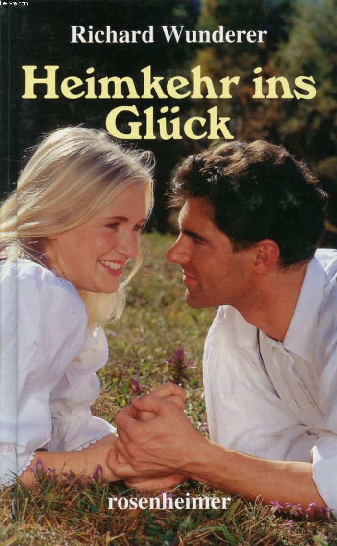 Heimkehr ins Glück : Roman Books