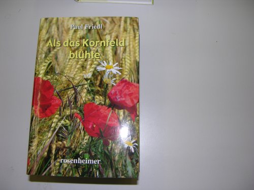 Als das Kornfeld blühte Books