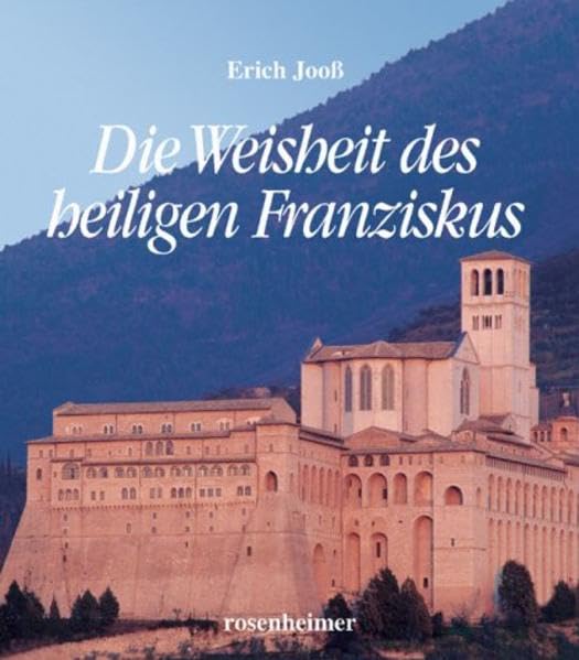 Die Weisheiten des heiligen Franziskus Religion & Esotericism