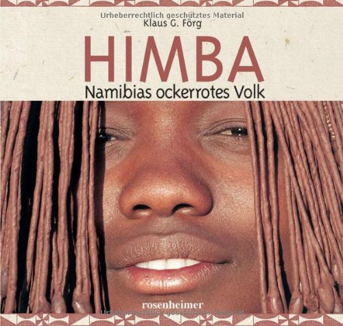 Himba: Namibias ockerrotes Volk Books