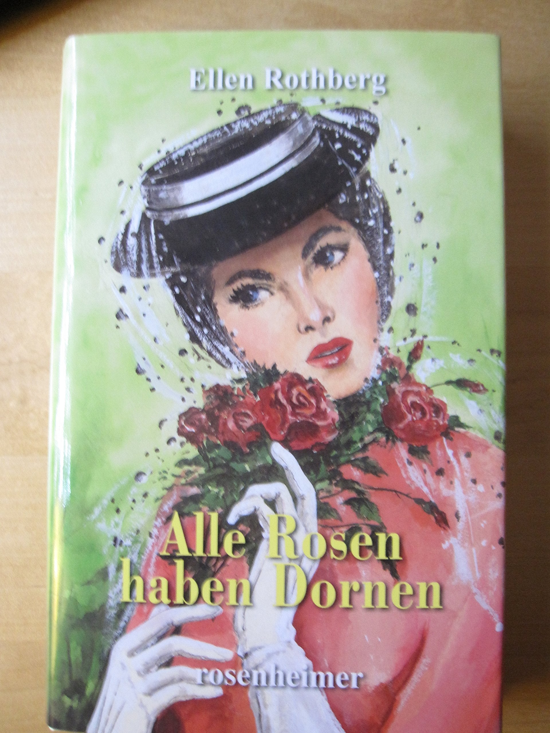 Alle Rosen haben Dornen. Books