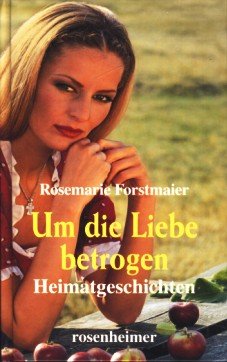 Um die Liebe betrogen. Books
