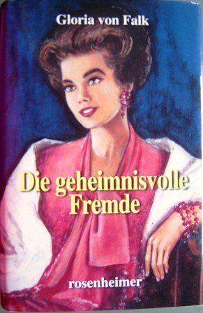 Die geheimnisvolle Fremde Books