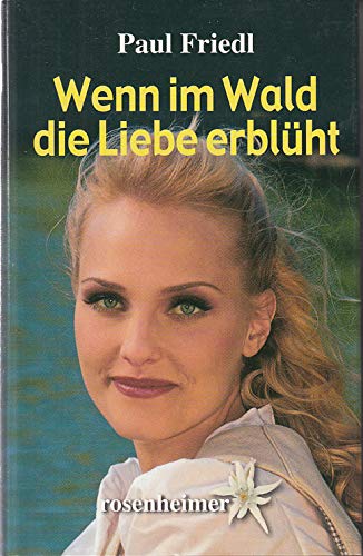 Wenn im Wald die Liebe erblüht Books