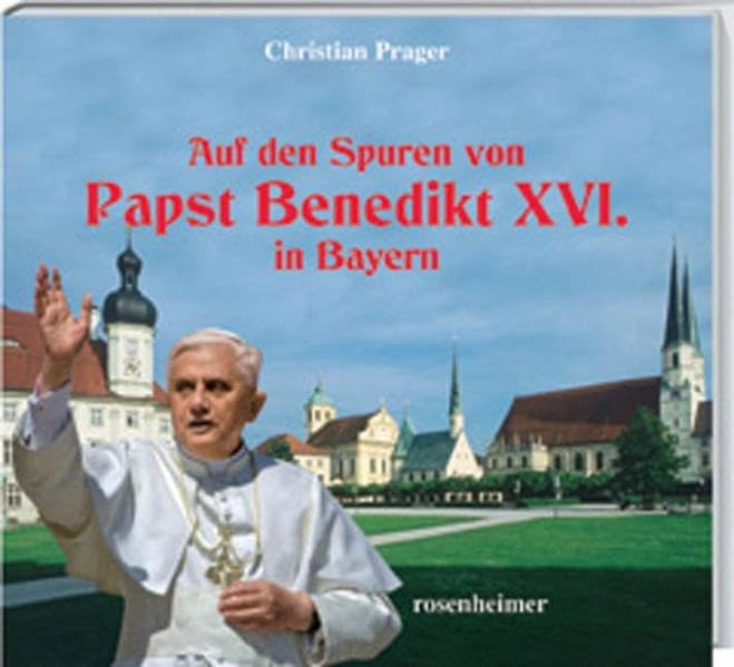 Auf den Spuren Papst Benedikt XVI. in Bayern Leisure, Home & Garden