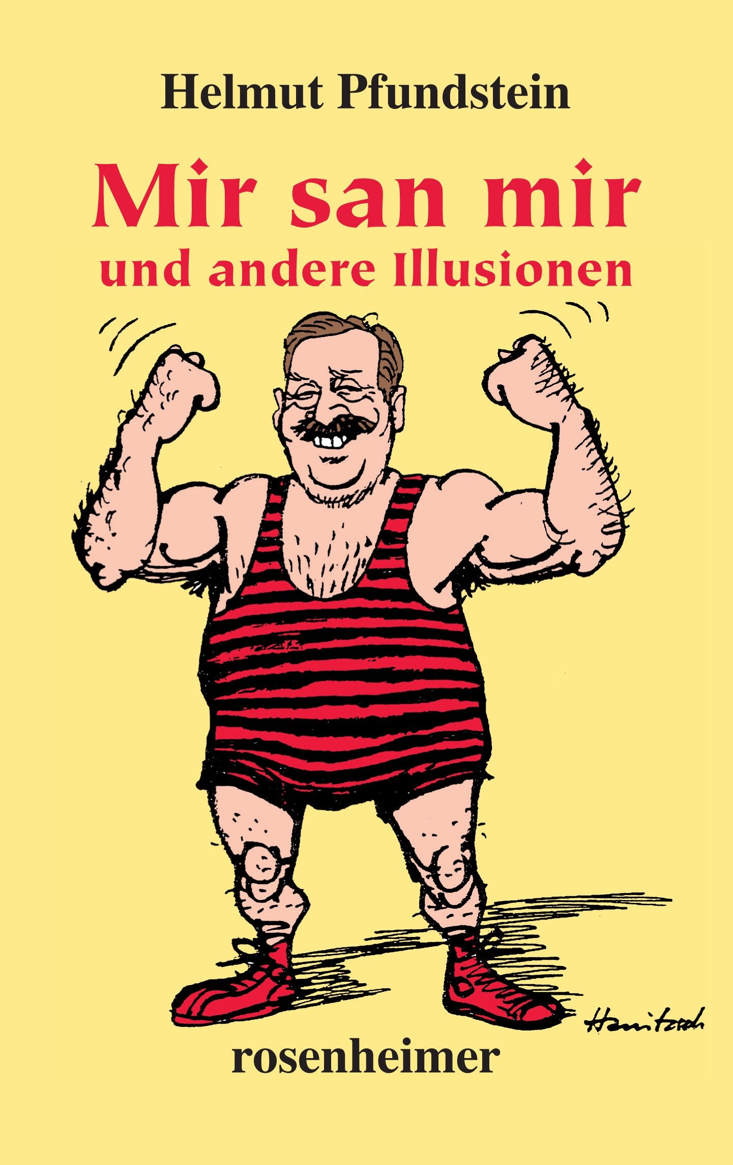 Mir san mir. und andere Illusionen Books