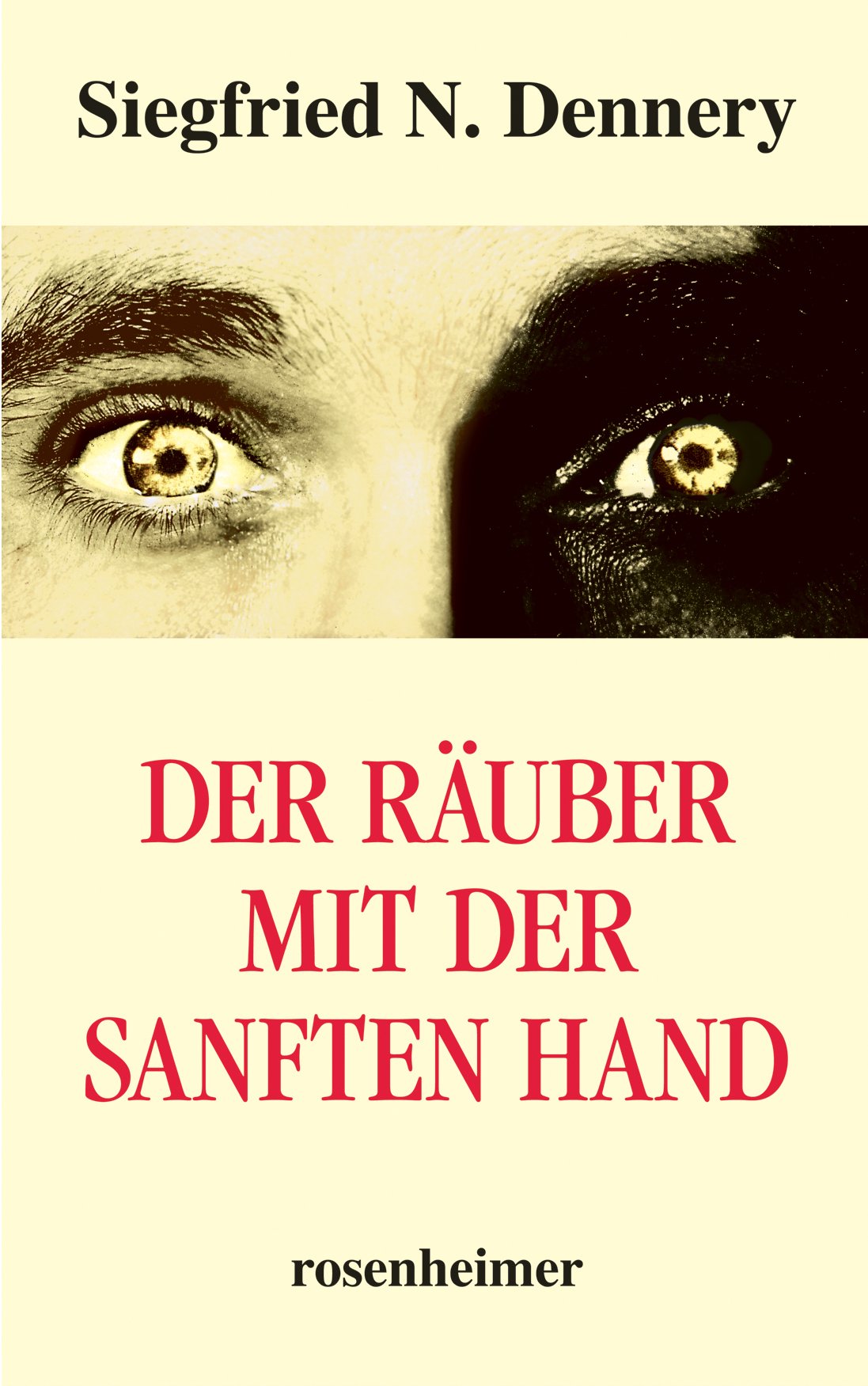 Der Räuber mit der sanften Hand: Roman Contemporary literature