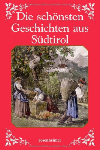 Die schönsten Geschichten aus Südtirol Contemporary literature
