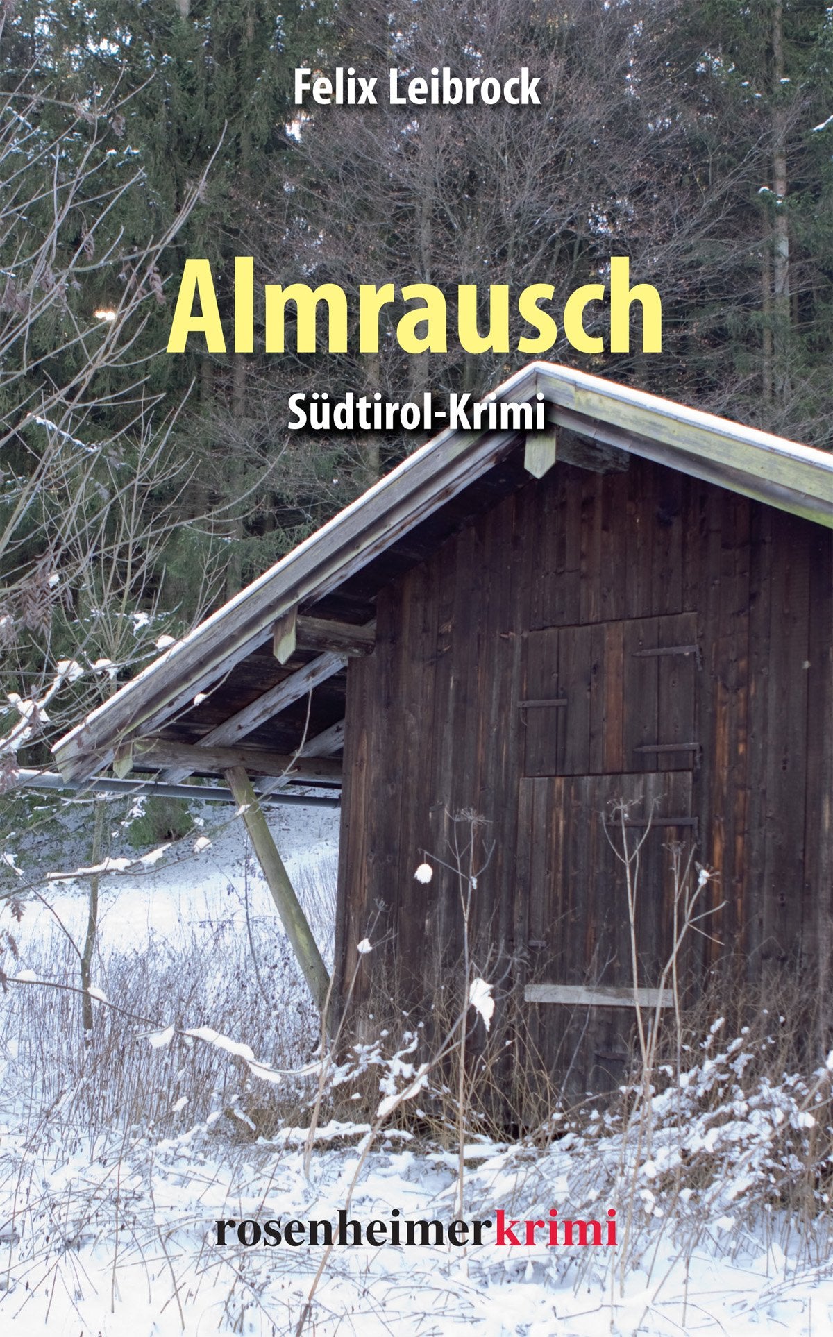 Almrausch: Ein Krimi aus Südtirol Crime & Thrillers