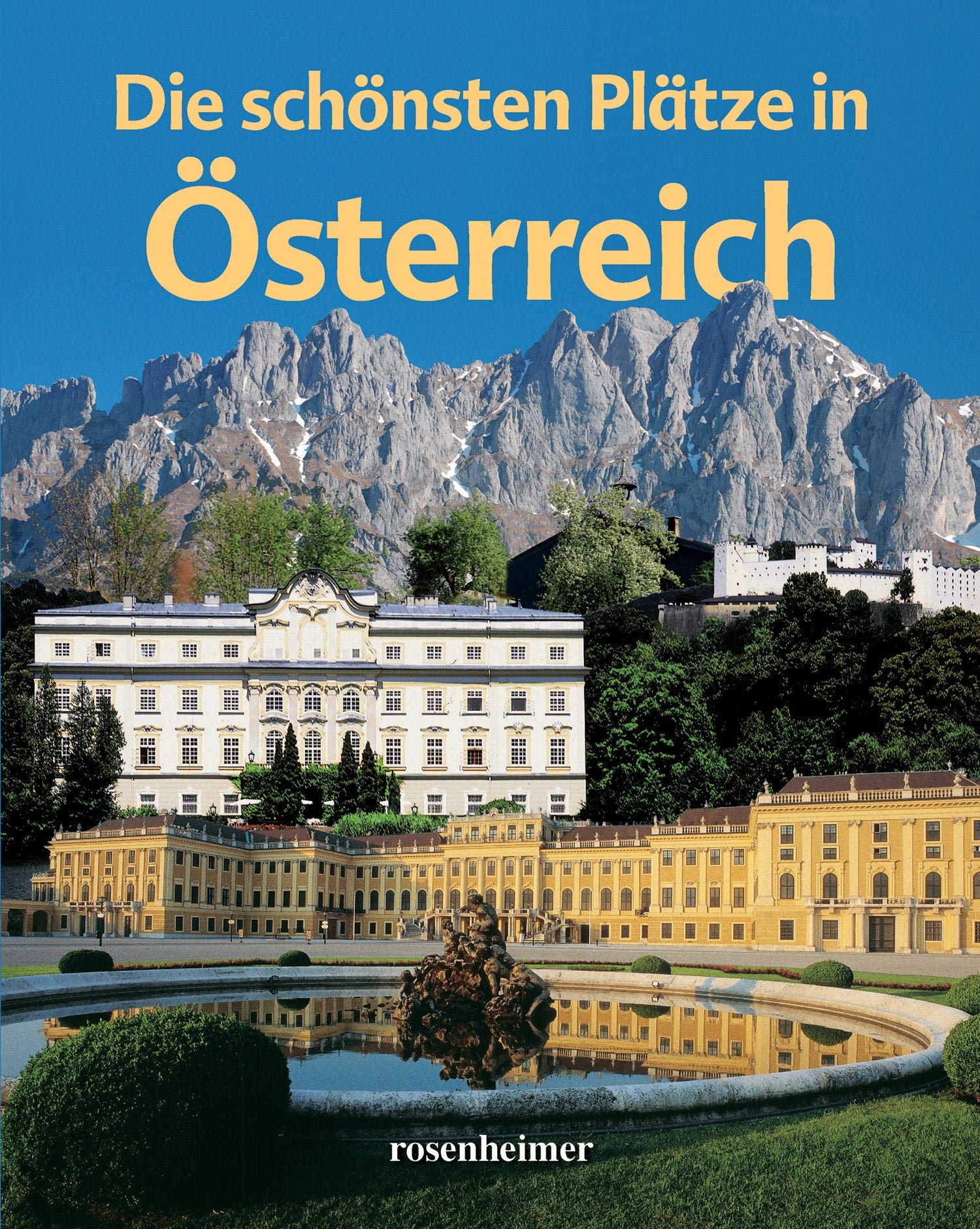 Die schönsten Plätze in Österreich Travel