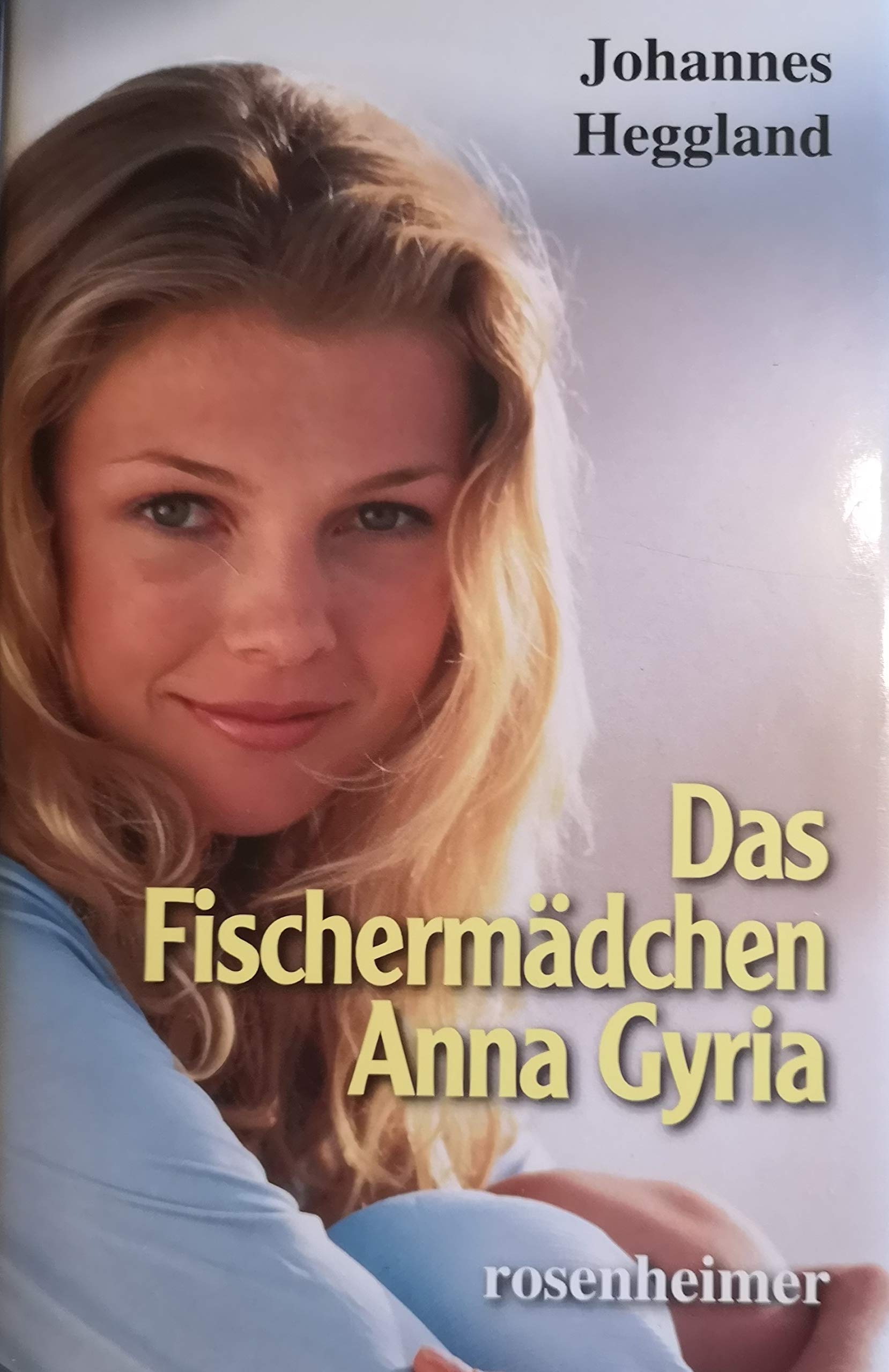 Das Fischermädchen Anna Gyria. Books