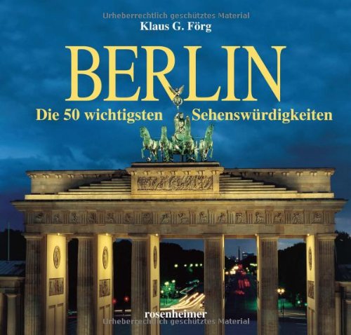 Berlin - Die 50 wichtigsten Sehenswürdigkeiten Travel