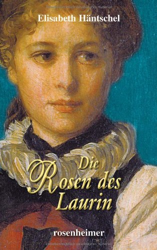 Die Rosen des Laurin Historical Fiction