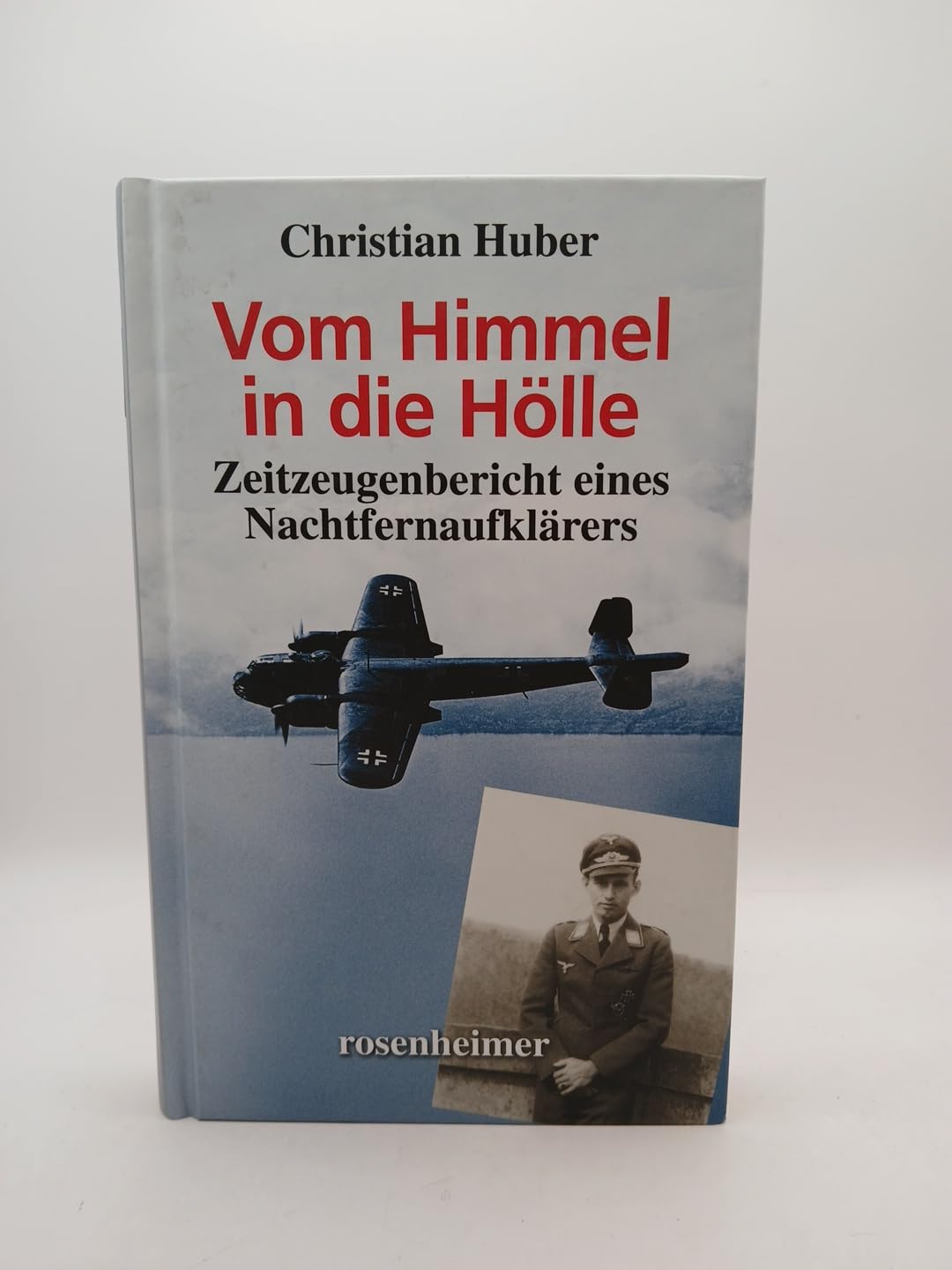 Vom Himmel in die Hölle - Zeitzeugenbericht eines Nachtfernaufklärers Personalities