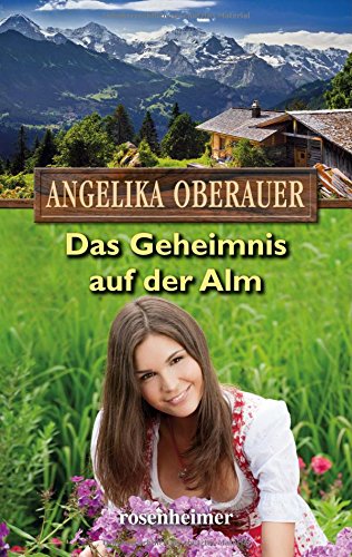 Das Geheimnis auf der Alm book