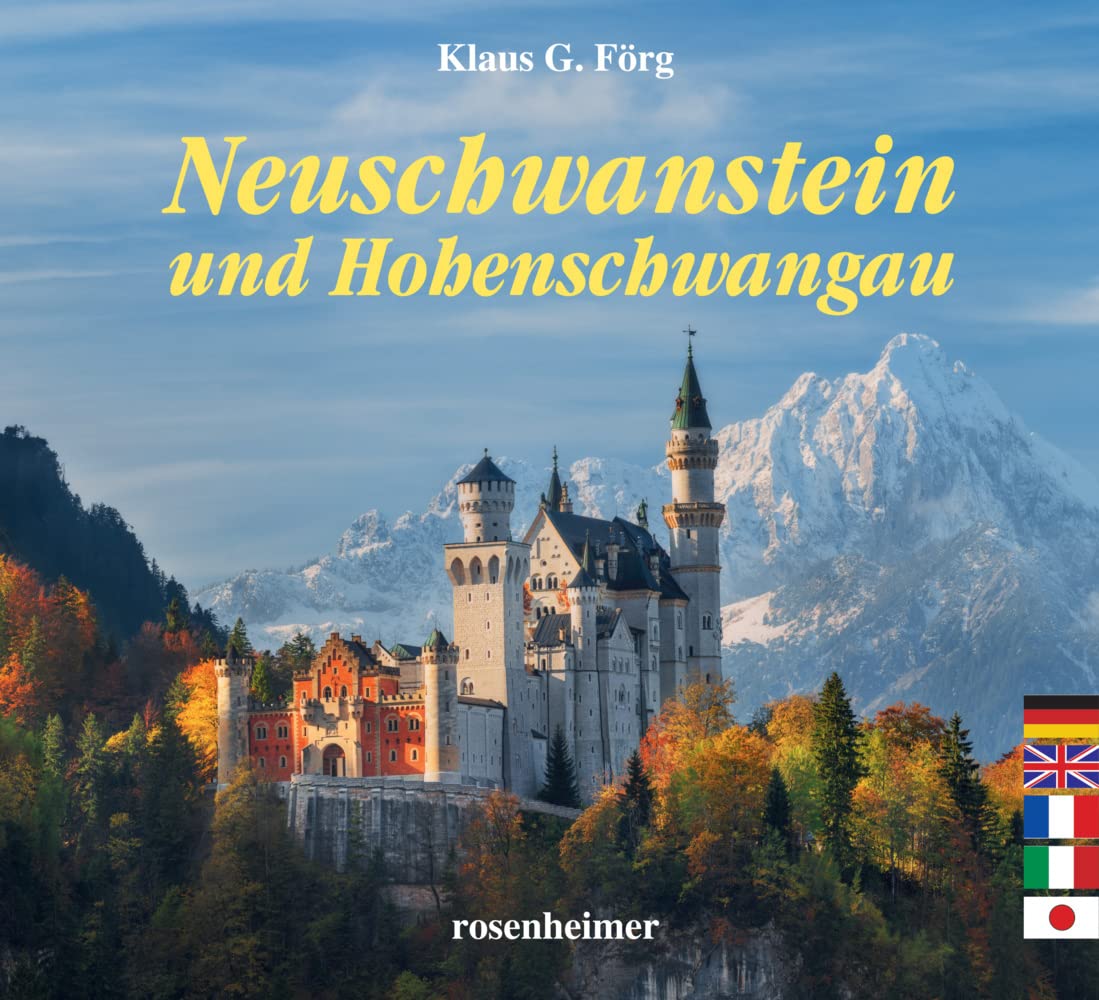 Neuschwanstein und Hohenschwangau Memories