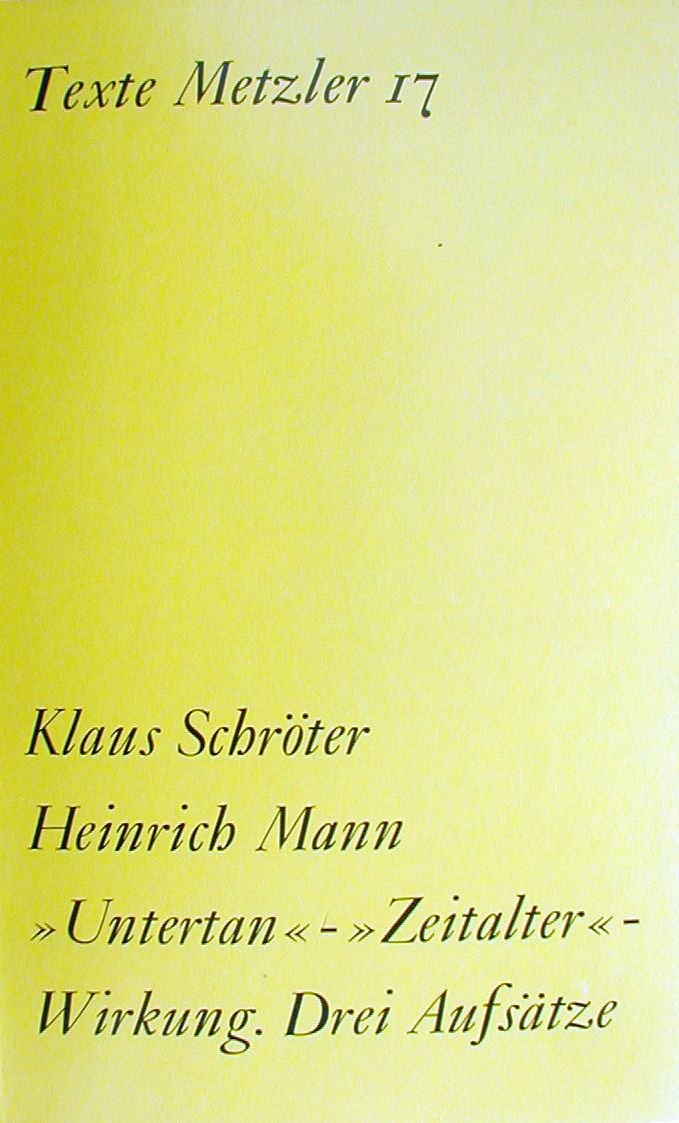 Heinrich Mann. Untertan, Zeitalter, Wirkung. Drei Aufsätze Professional & Reference Books