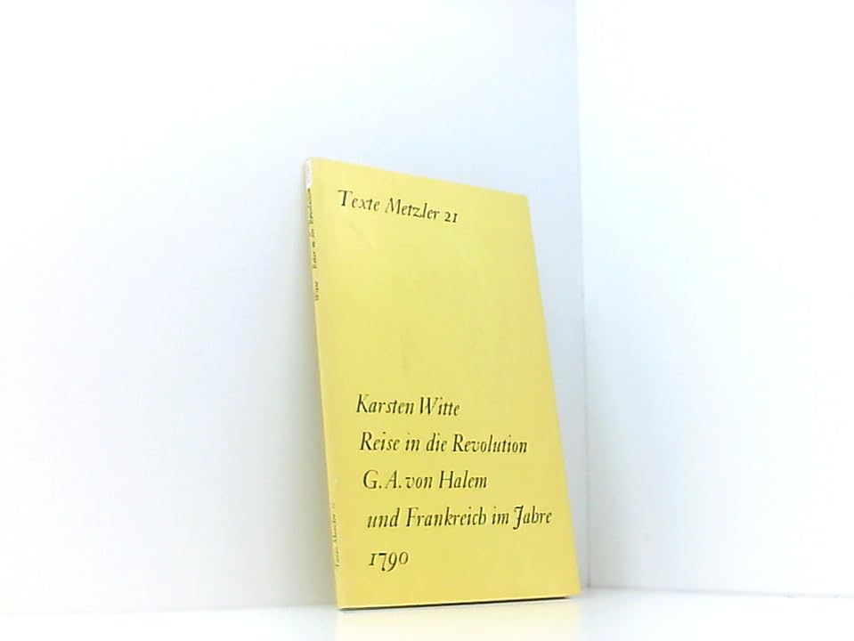 Reise in die Revolution. Gerhard Anton von Halem und Frankreich im Jahre 1790 Books