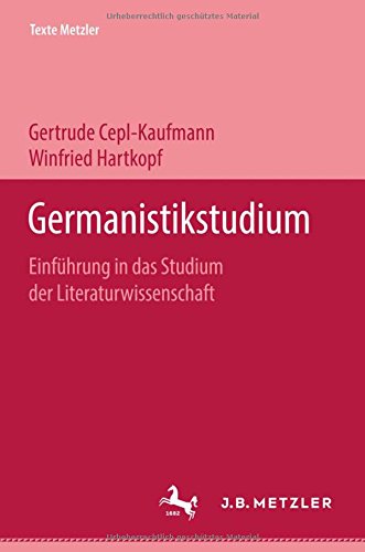 Germanistikstudium. Einführung in das Studium der Literaturwissenschaft Professional & Reference Books