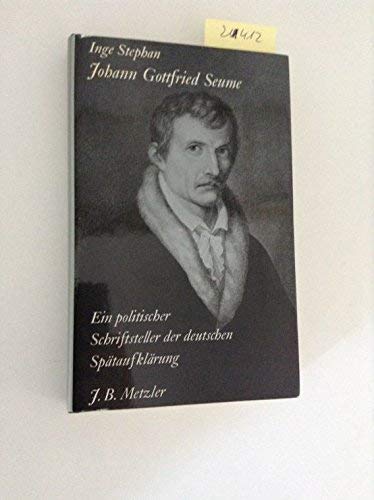Johann Gottfried Seume. Ein politischer Schriftsteller der deutschen Spätaufklärung Books