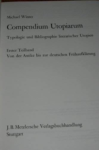 Compendium Utopiarum. Typologie und Bibliographie literarischer Utopien. Von der Antike bis zur deutschen Frühaufklärung Books