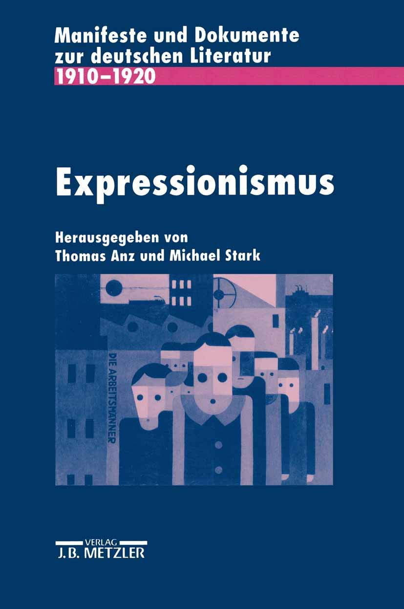 Expressionismus: Manifeste und Dokumente zur deutschen Literatur 1910-1920 Contemporary literature