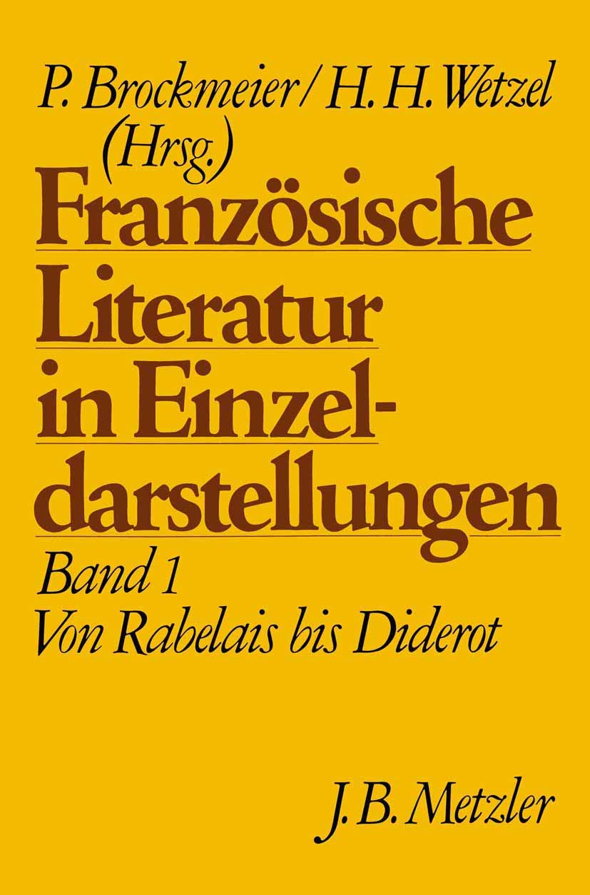 Von Rabelais bis Diderot (Französische Literatur in Einzeldarstellungen, Band 1) Contemporary literature
