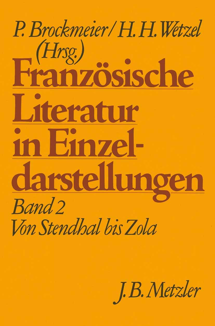 Französische Literatur in Einzeldarstellungen, Band 2: Von Stendhal bis Zola Contemporary literature