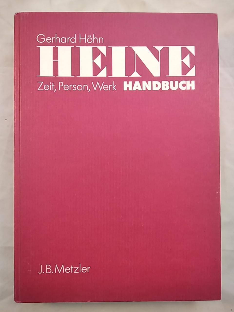Heine Handbuch. Zeit, Person, Werk Social Sciences