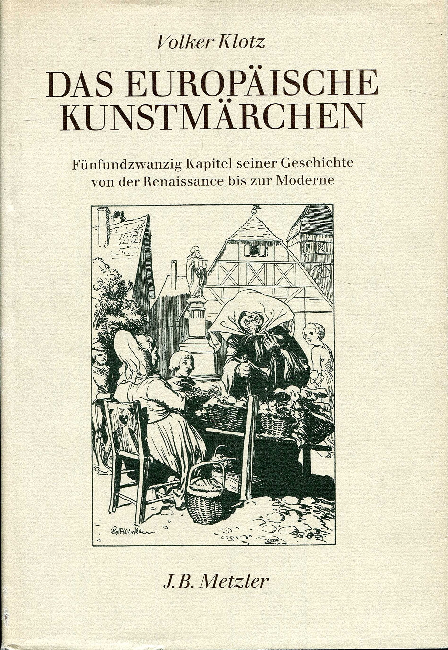 Das europäische Kunstmärchen: 25 Kapitel seiner Geschichte von der Renaissance bis zur Moderne Books