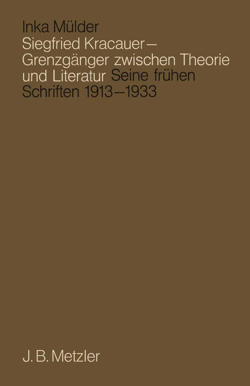 Siegfried Kracauer - Grenzgänger zwischen Theorie und Literatur: Seine frühen Schriften 1913 bis 1933 Contemporary literature Books
