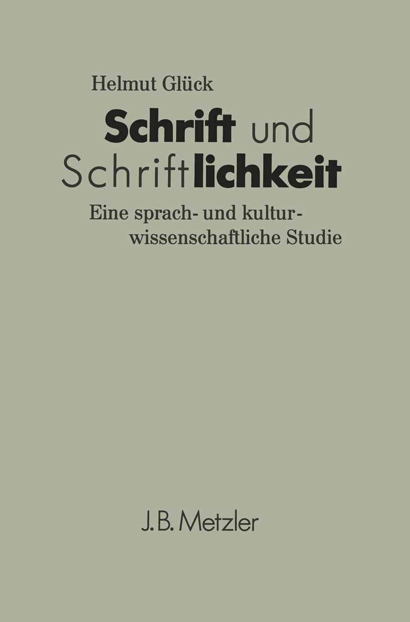 Schrift und Schriftlichkeit. Eine sprach- und kulturwissenschaftliche Studie Law