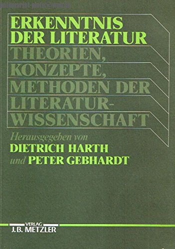Erkenntnis der Literatur. Theorie, Konzepte, Methoden der Literaturwissenschaft Books