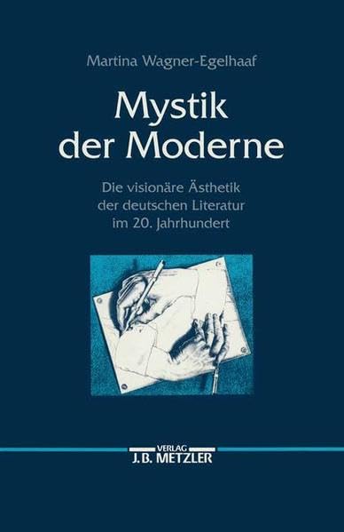 Mystik der Moderne: Die visionäre Ästhetik der deutschen Literatur im 20. Jahrhundert Film, Art & Culture