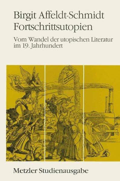 Fortschrittsutopien Vom Wandel der utopischen Literatur im 19. Jahrhundert Professional & Reference Books