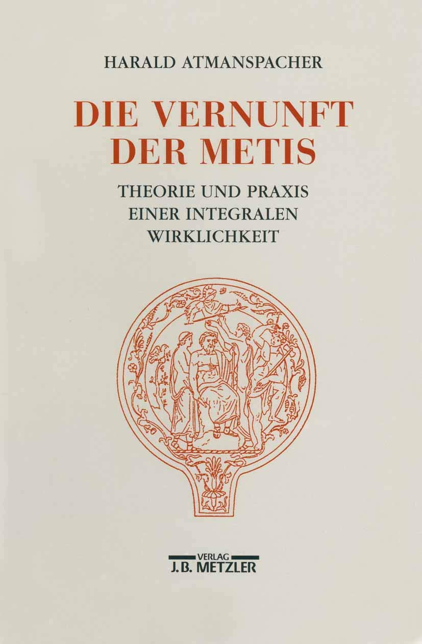 Die Vernunft der Metis: Theorie und Praxis einer integralen Wirklichkeit book