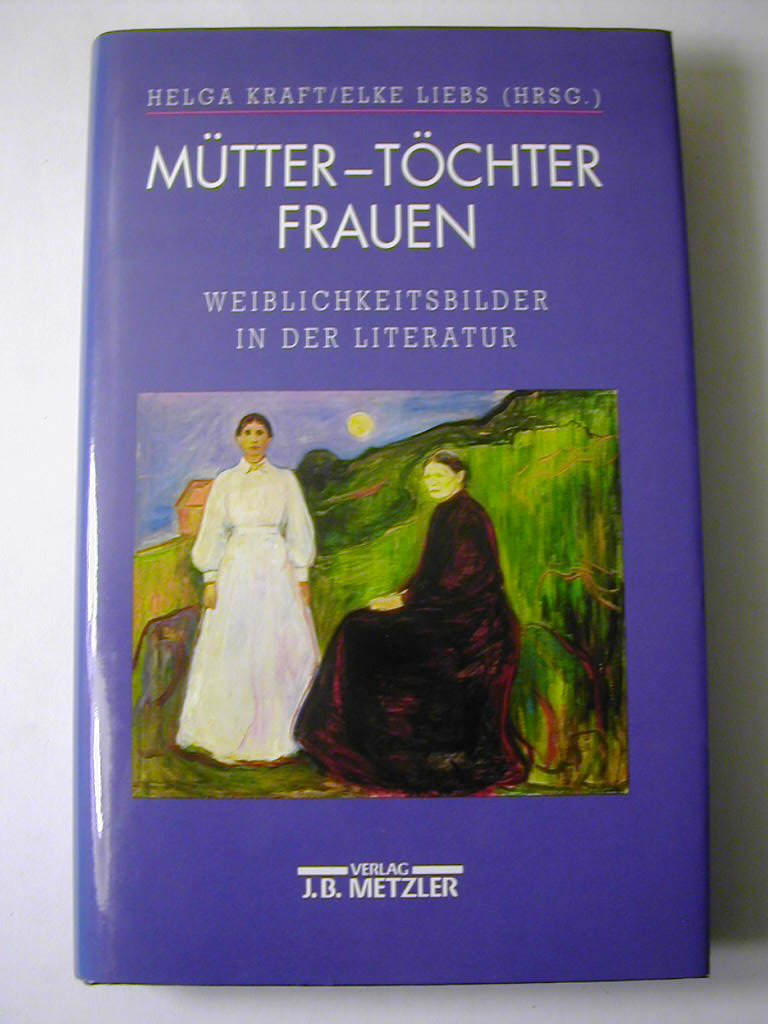 Mütter - Töchter - Frauen: Weiblichkeitsbilder in der Literatur Professional & Reference Books
