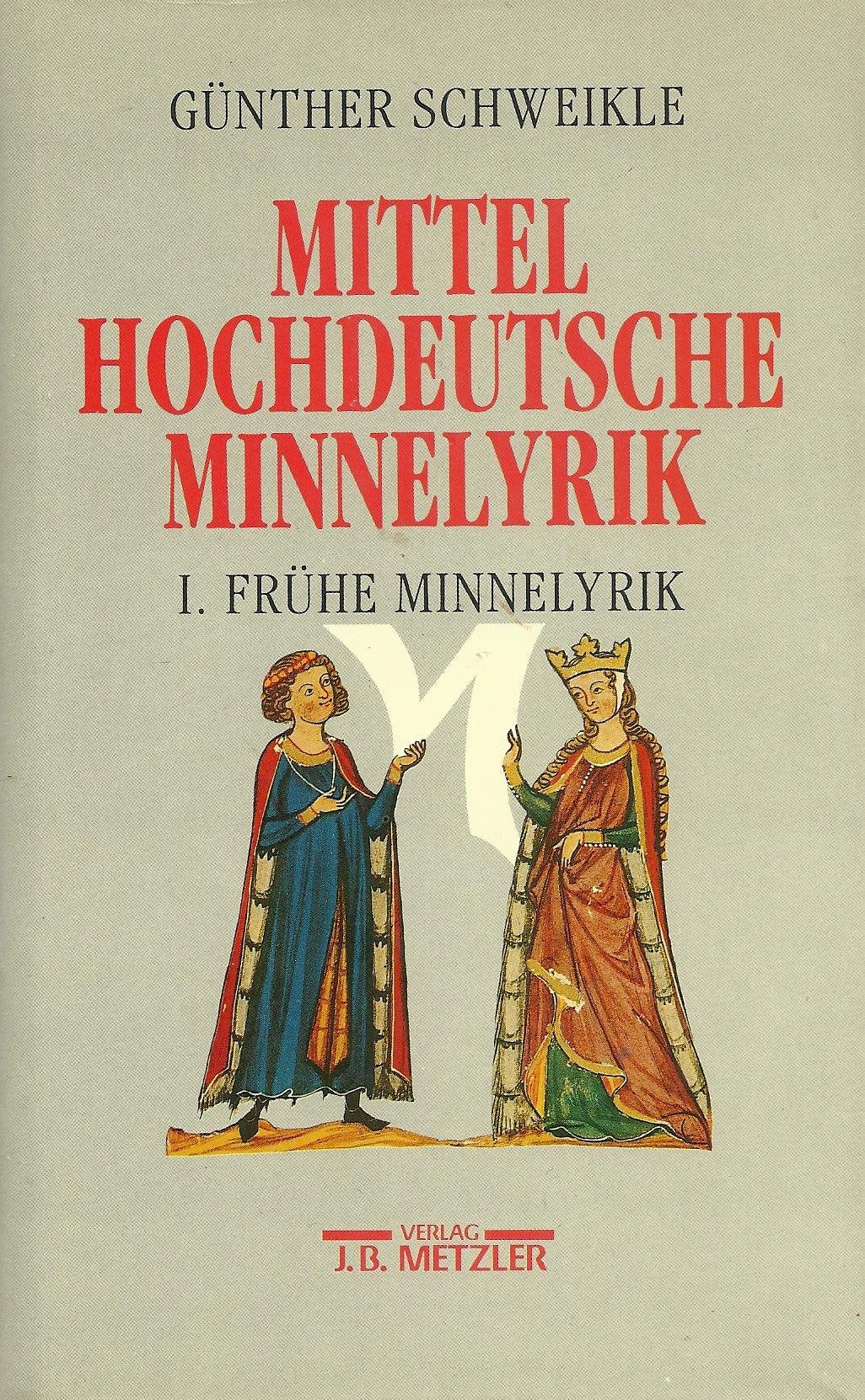 Mittelhochdeutsche Minnelyrik / Frühe Minnelyrik: Texte und Übertragungen, Einführung und Kommentar Books