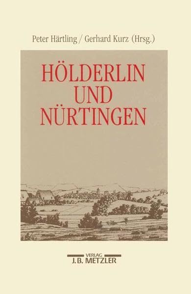 Hölderlin und Nürtingen (Schriften der Hölderlin-Gesellschaft) Professional & Reference Books