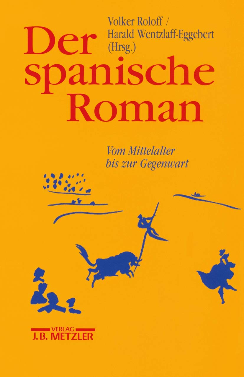 Der spanische Roman: Vom Mittelalter bis zur Gegenwart Contemporary literature