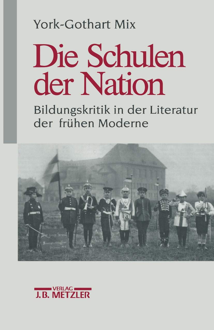 Die Schulen der Nation: Bildungskritik in der Literatur der frühen Moderne Contemporary literature