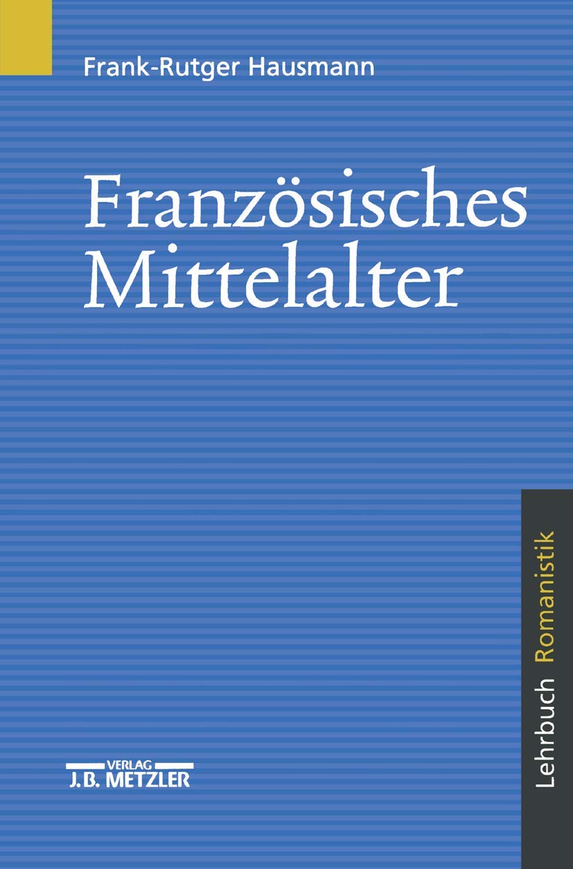 Französisches Mittelalter: Lehrbuch Romanistik Contemporary literature