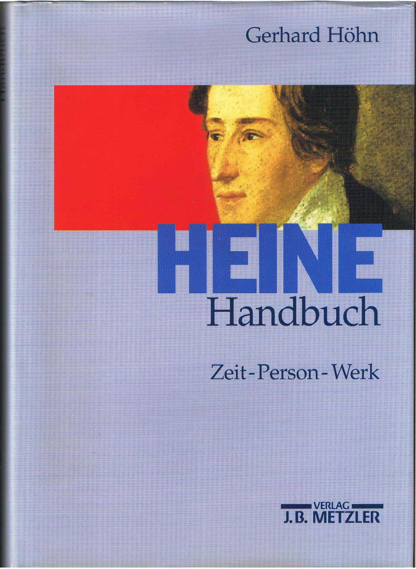 Heine-Handbuch: Zeit, Person, Werk Social Sciences