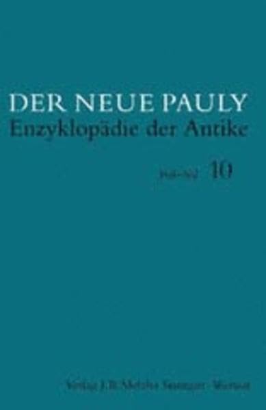 Der Neue Pauly. Enzyclopädie der Antike: Band 10 (Poi - ca Ro) Natural Sciences