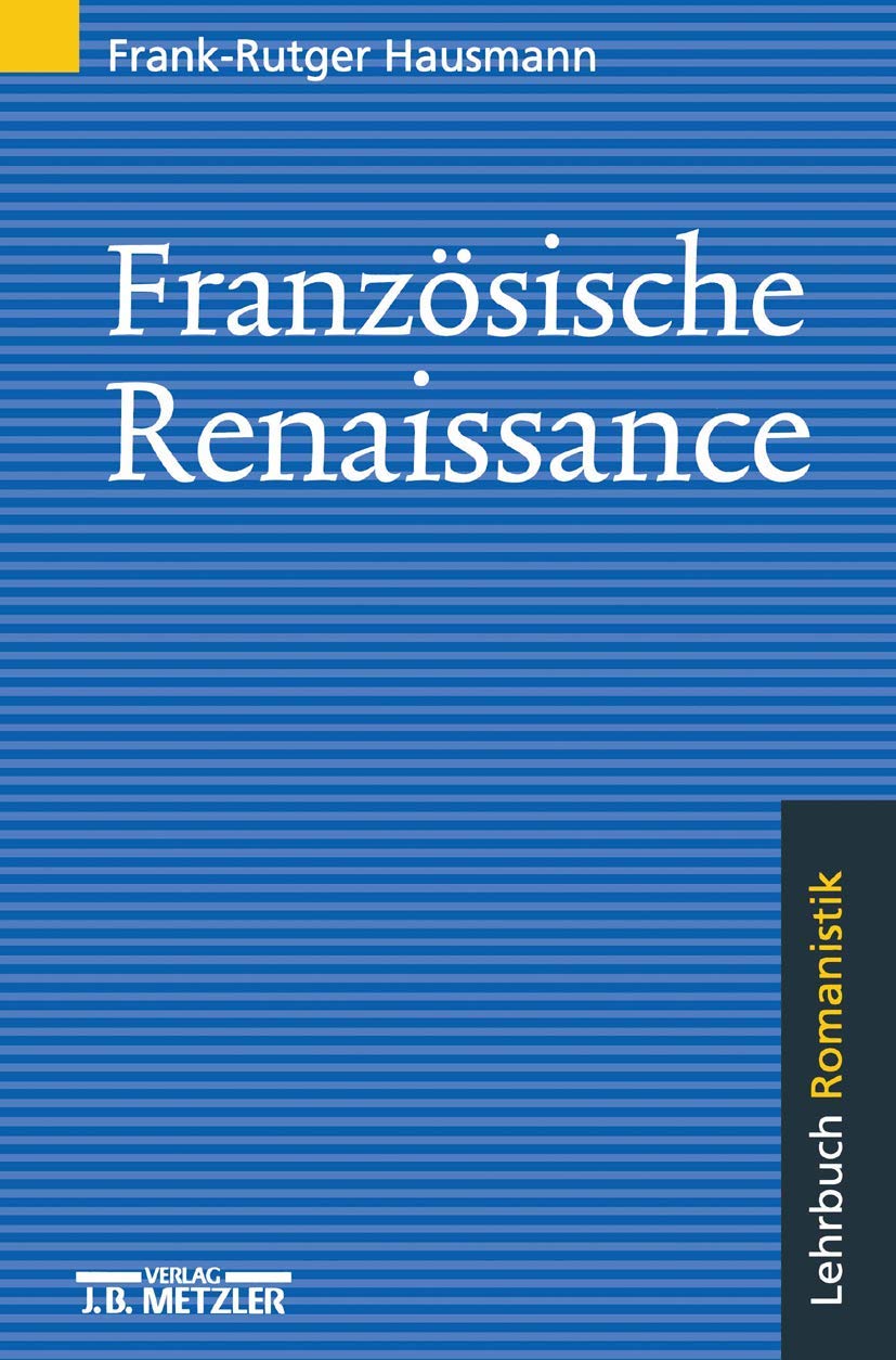 Französische Renaissance: Lehrbuch Romanistik Contemporary literature