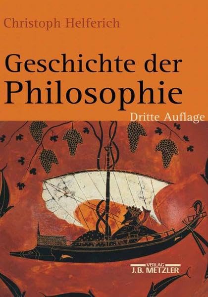 Geschichte der Philosophie: Von den Anfängen bis zur Gegenwart und Östliches Denken Philosophy